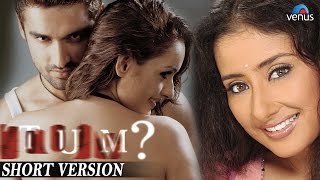 Tum A Dangerous Obsession