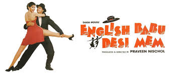 English Babu Desi Mem
