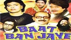 Baat Ban Jaye