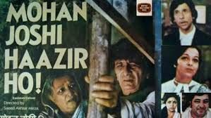 Mohan Joshi Hazir Ho!