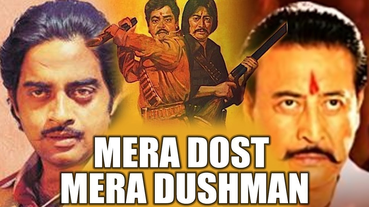 Meraa Dost Meraa Dushman