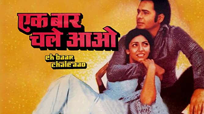Ek Baar Chale Aao