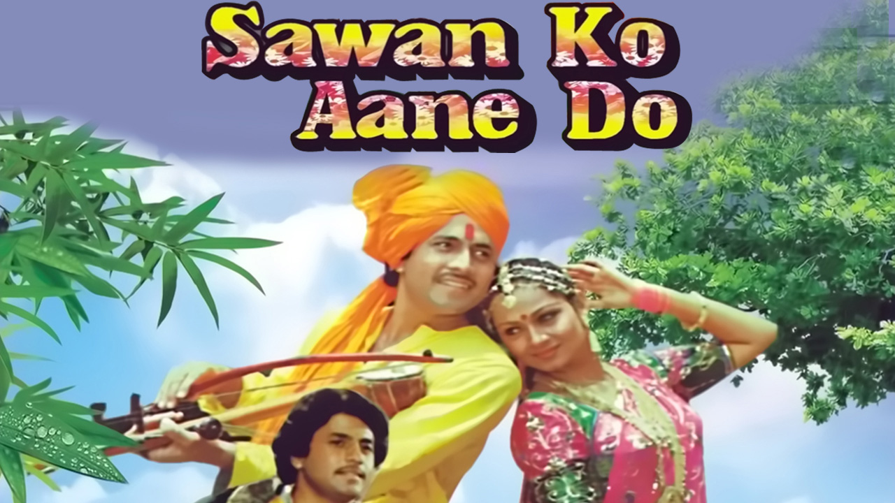 Saawan Ko Aane Do