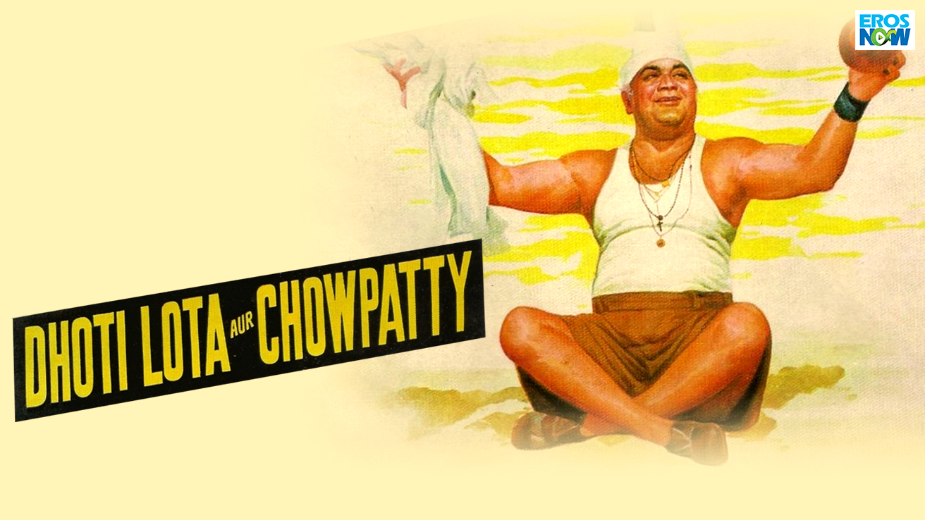 Dhoti Lota Aur Chowpatty