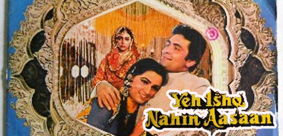Yeh Ishq Nahin Aasaan