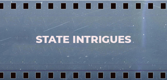 State Intrigues