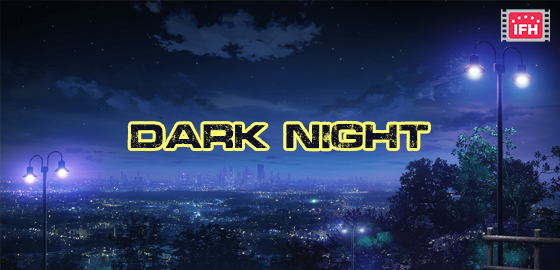 Dark Night