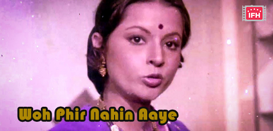 Woh Phir Nahin Aaye