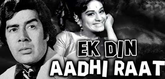 Ek Din Aadhi Raat