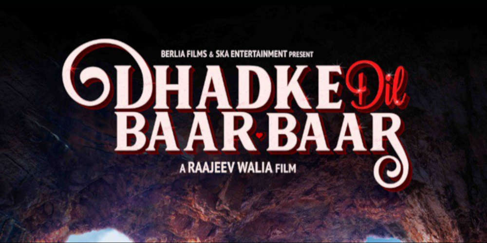 Dhadke Dil Baar Baar