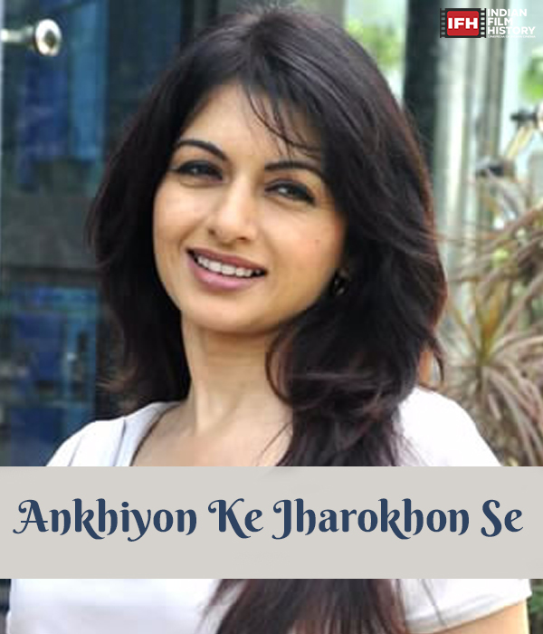 Ankhiyon Ke Jharonkhon Se