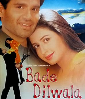 Bade Dilwala