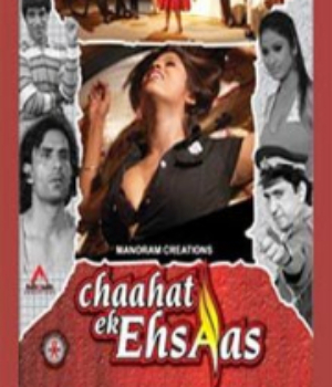 Chaahat Ek Ehsaas