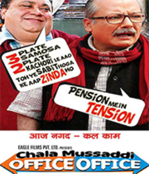Chala Mussaddi -Office Office