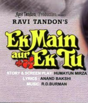 Ek Main Aur Ek Tu