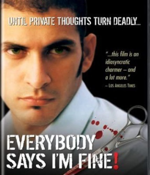 Everybody Says I'm Fine!