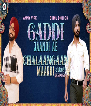 Gaadi Jaandi Ae ChalaanGaan Maardi