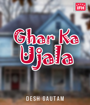 Ghar Ka Ujala