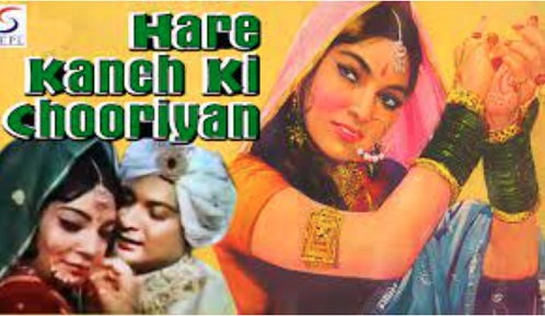 Hare Kanch Ki Chooriyan