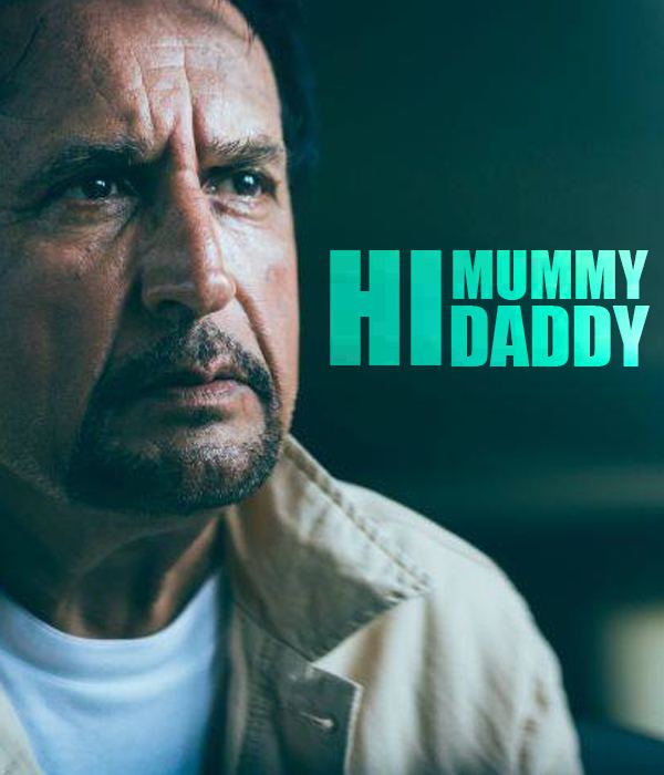 Hi Mummy Hi Daddy 