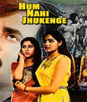 Hum Nahin Jhukenge