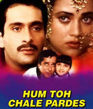 Hum To Chale Pardes