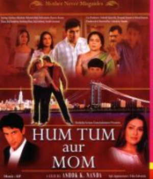 Hum Tum Aur Mom