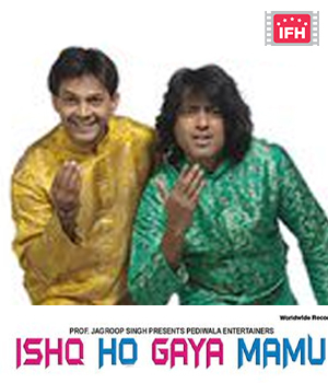 Ishq Ho Gaya Mamu