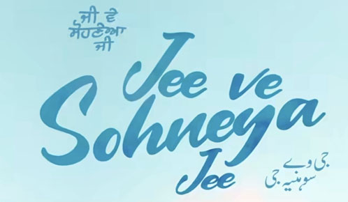 Jee Ve Sohneya Jee