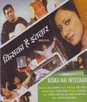 Kiska Hai Intezaar