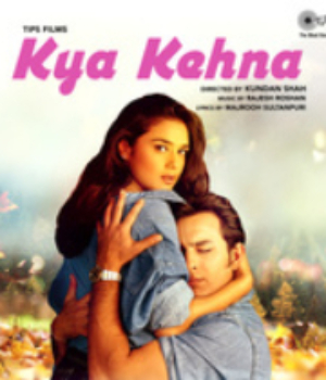 Kya Kehna