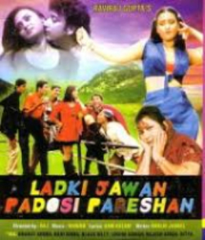 Ladki Jawaan To Padosi Pareshan