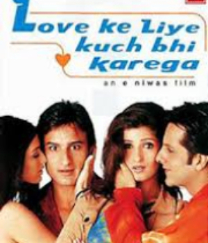 Love Ke Liye Kuchh Bhi Karega