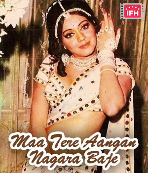 Maa Tere Aangan Nagara Baje