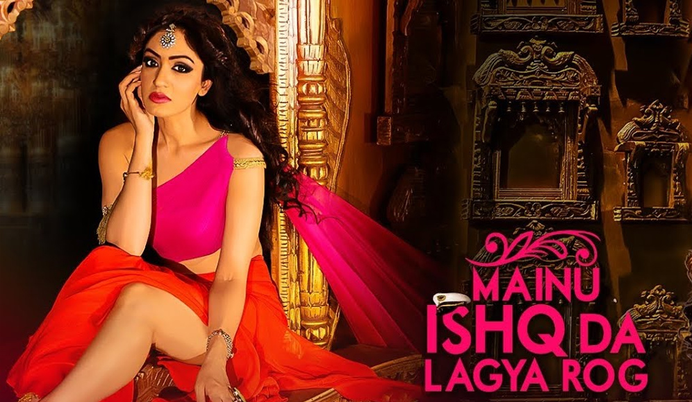 Mainu Ishq Da Lagya Rog
