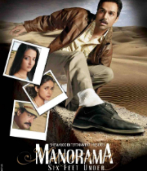 Manorama Six Feet Under