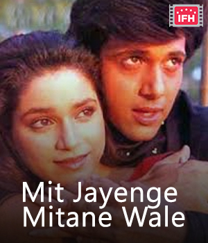 Mit Jayenge Mitane Wale