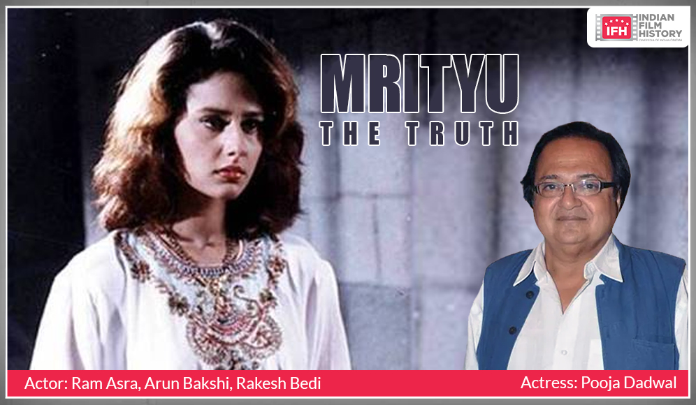 Mrityu: The Truth 