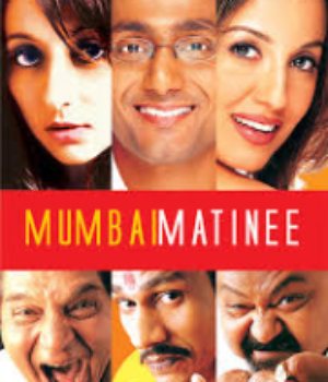 Mumbai Matinee
