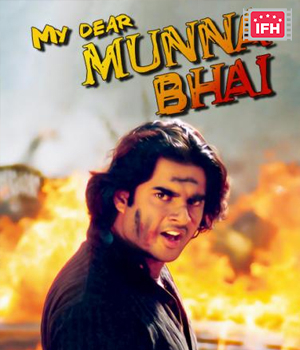 My Dear Munna Bhai
