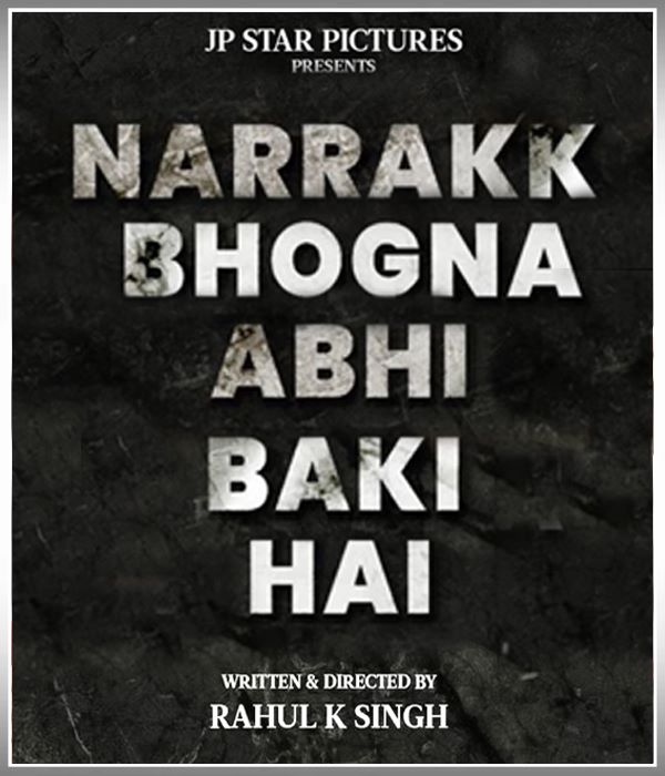 Narrakk Bhogna Abhi Baki Hai
