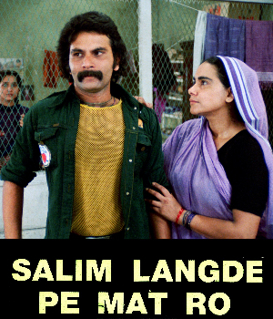 Salim Langde Pe Mat Ro