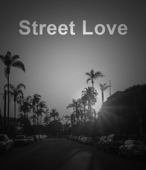 Street Love