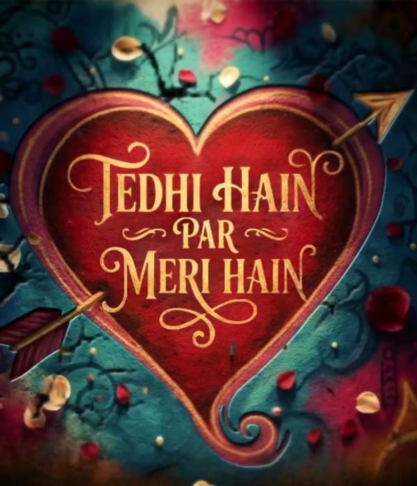 Tedhi Hain Par Meri Hain