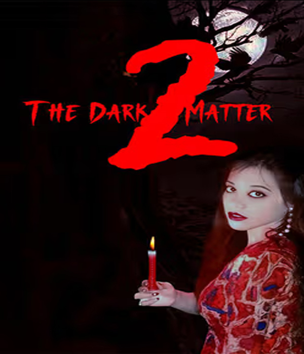 The Dark Matter 2