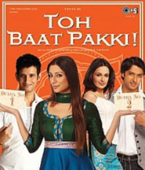 Toh Baat Pakki