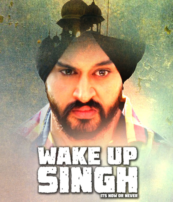 Wake Up Singh