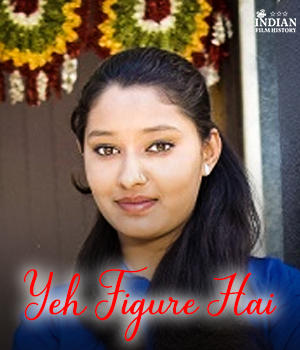 Yeh Figure Hai