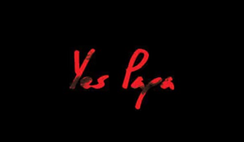 Yes Papa