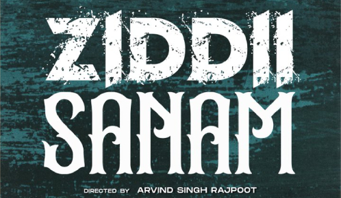 Ziddii Sanam